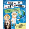 thumbnail image 1 of Pre-Owned Absolutely Crazy Knowledge : The World's Funniest Collection of Amazing Facts (Paperback) 9780794433413, 1 of 1