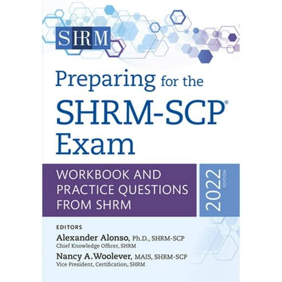 Pre-Owned Preparing for the Shrm-Scp(r) Exam: Workbook and Practice Questions from Shrm, 2022 Edition Volume 2022 (Paperback) 1586445782 9781586445782