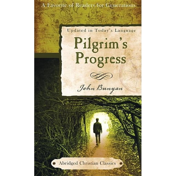 Abridged Christian Classics: The Pilgrim's Progress (Paperback)