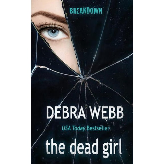 The dead girl (Paperback) by Debra Webb