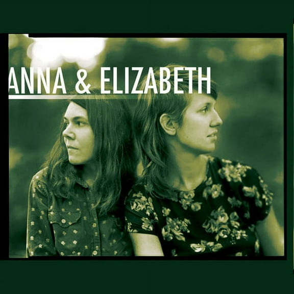 Anna & Elizabeth - Anna & Elizabeth - Music & Performance - CD