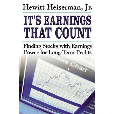 It's Earnings That Count : Finding Stocks with Earnings Power for Long-Term (Best Cheap Long Term Stocks)