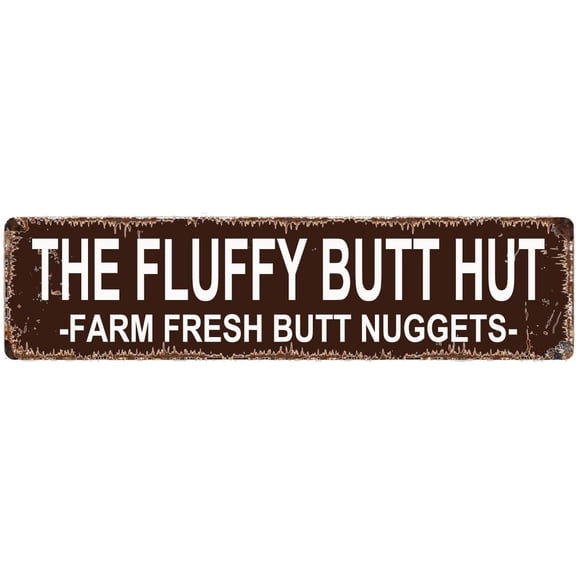 Metal Tin Sign The Fluffy Butt Hut Farm Fresh Butt Nuggets Sign Retro Tinplate Metal Plaque for Street Home Office Garden Decor 4x16 Inch