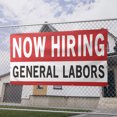thumbnail image 2 of Now Hiring General Labors 13 oz Heavy Duty Vinyl Banner General Labor Jobs Available Help Wanted Sign for Business Advertising Indoor/Outdoor Single-Sided with Metal Grommets (1.5x5 ft, Wh & Re & Bk), 2 of 6
