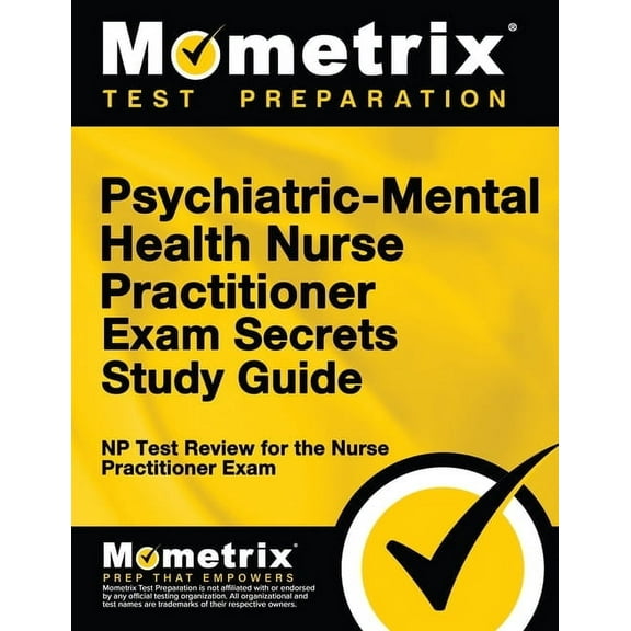 Psychiatric-Mental Health Nurse Practitioner Exam Secrets: NP Test Review for the Nurse Practitioner Exam (Paperback)