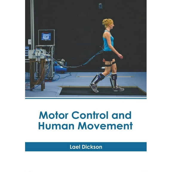 Motor Control and Human Movement, (Hardcover)