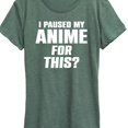 thumbnail image 3 of Instant Message - I Paused My Anime For This Short Sleeve Graphic T-Shirt, 3 of 6