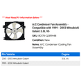 thumbnail image 2 of A/C Condenser Fan Assembly - Compatible with 1999 - 2003 Mitsubishi Galant 3.0L V6 2000 2001 2002, 2 of 2