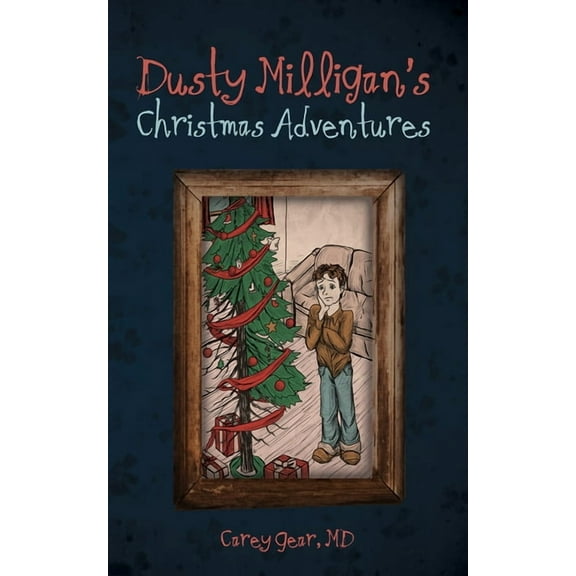 Dusty Milligan's Christmas Adventures, (Paperback)