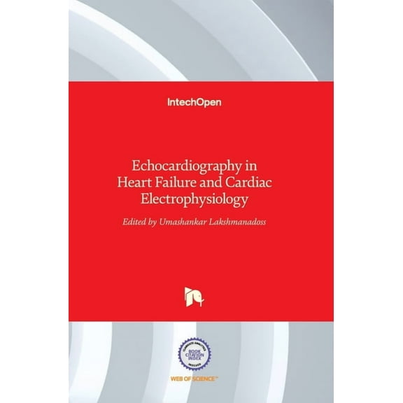 Echocardiography in Heart Failure and Cardiac Electrophysiology (Hardcover)