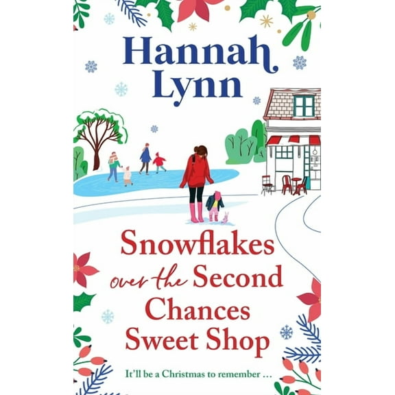 Snowflakes Over the Second Chances Sweet Shop, (Hardcover)