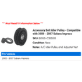 thumbnail image 2 of Accessory Belt Idler Pulley - Compatible with 2000 - 2007 Subaru Impreza 2001 2002 2003 2004 2005 2006, 2 of 2
