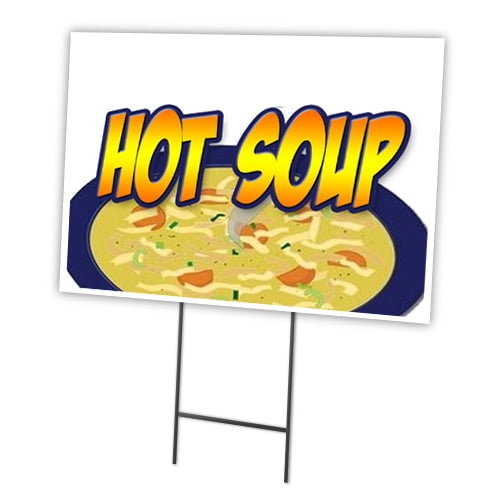 SignMission C-2436 Hot Soup 24 x 36 in. Yard Sign & Stake - Hot Soup