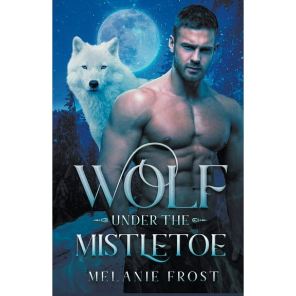 Wolf under the Mistletoe, (Paperback)