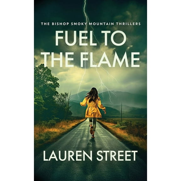 The Bishop Smoky Mountain Thrillers Fuel To The Flame, Book 2, (Paperback)