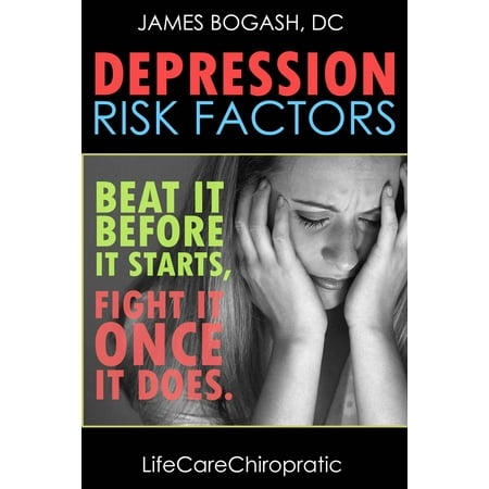 Depression Risk Factors: Beat It Before It Starts, Fight It Once It Does - (Best Chewing Tobacco To Start With)