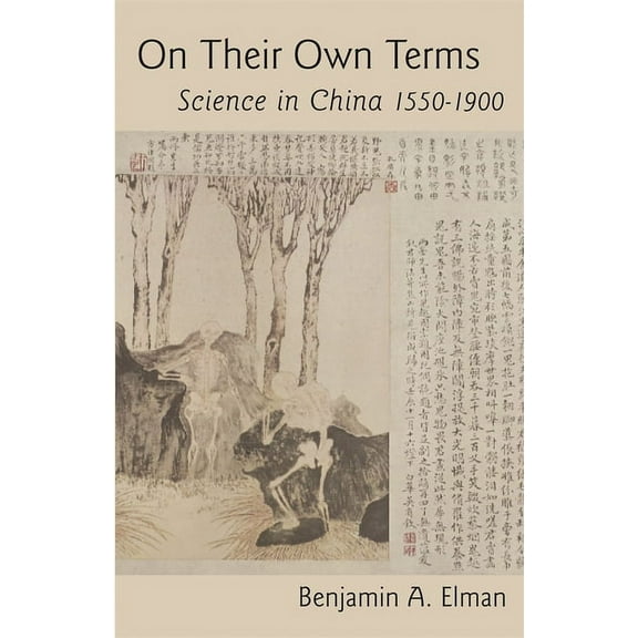 On Their Own Terms: Science in China, 1550-1900 (Hardcover)