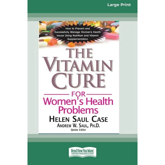 The Vitamin Cure for Women's Health Problems (16pt Large Print Edition), (Paperback)