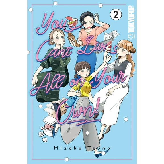 You Can't Live All on Your Own!, Volume 2, (Paperback)