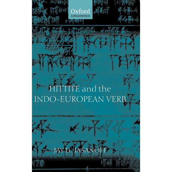 Hittite and the Indo-European Verb, (Hardcover)
