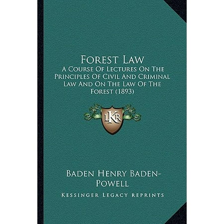 Forest Law A Course Of Lectures On The Principles Of