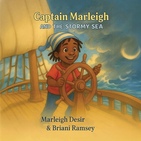 Captain Marleigh AND THE STORMY SEA, (Paperback)