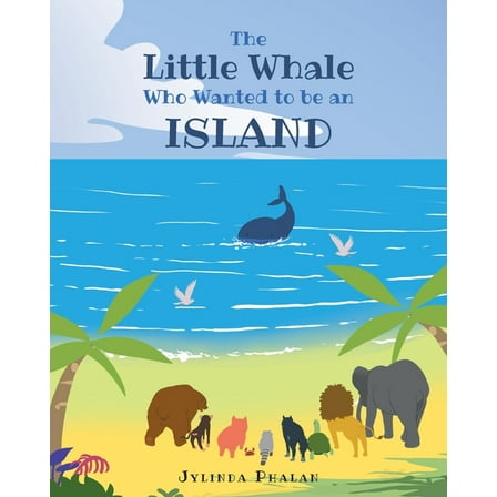 The Little Whale Who Wanted to be an Island, (Paperback)