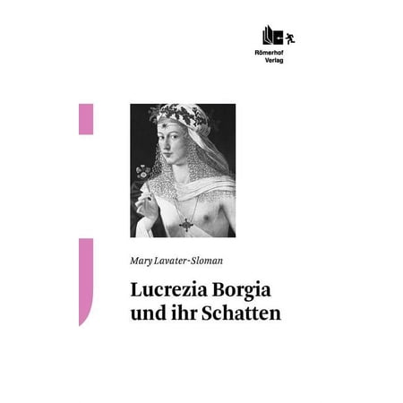 Lucrezia Borgia Und Ihr Schatten (Hardcover)