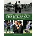 thumbnail image 1 of Pre-Owned Complete Illustrated History of the Ryder Cup: Golf's Greatest Drama (Hardcover) 1572438606 9781572438606, 1 of 1