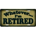 thumbnail image 2 of Whatever I'm Retired Metal License Plate, 2 of 2