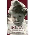 thumbnail image 1 of Pre-Owned Irena: My Story of Survival (Hardcover) 0978814304 9780978814304, 1 of 2
