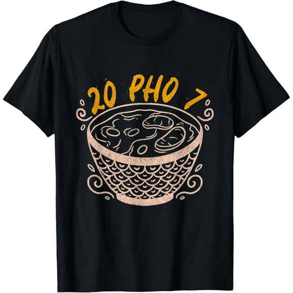 Twenty Pho Seven | 20 for 7 Vietnamese Soup Food Noodles Pho T-Shirt
