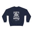 thumbnail image 2 of Can take girl out Niger Can't take Nigerien Pride Unisex Sweatshirt S-2XL, 2 of 4