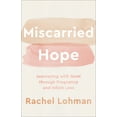 thumbnail image 2 of Pre-Owned Miscarried Hope (Hardcover), 2 of 2
