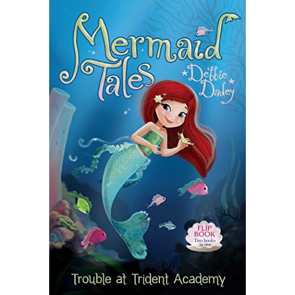 Pre-Owned Mermaid Tales: Trouble at Trident Academy/Battle of the Best Friends : Mermaid Tales Flip Book #1-2 (Paperback)