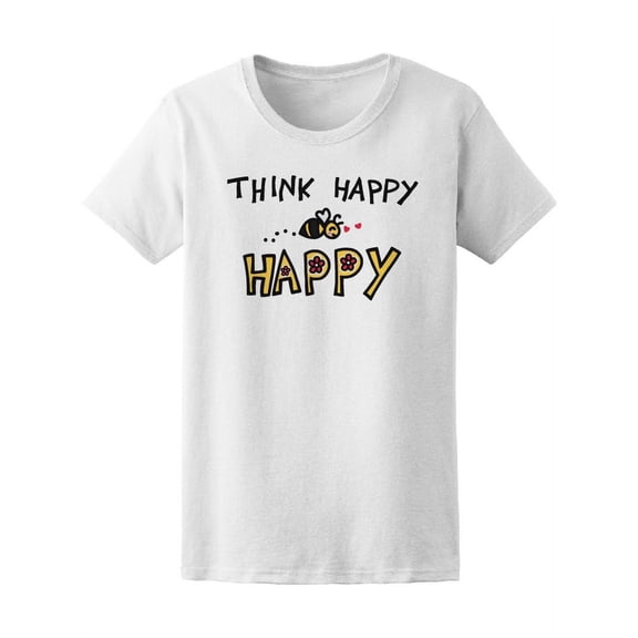 Cute Think Happy Bee Happy T-Shirt Women -Image by Shutterstock, Female Medium