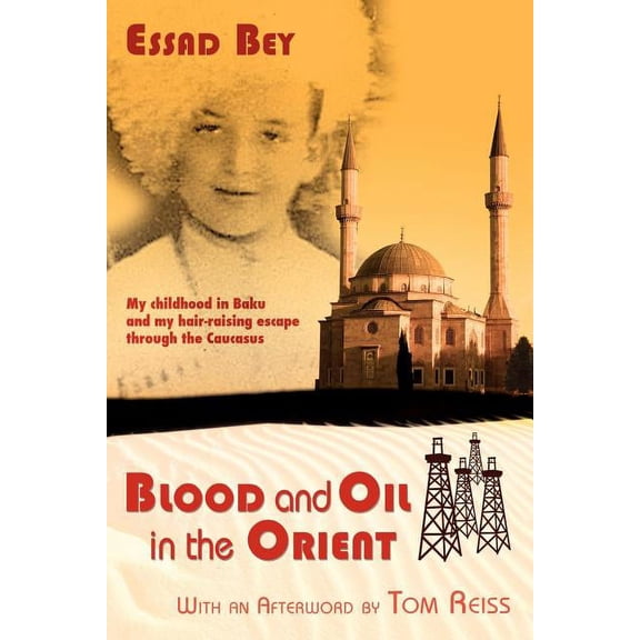 Blood and Oil in the Orient (Paperback)
