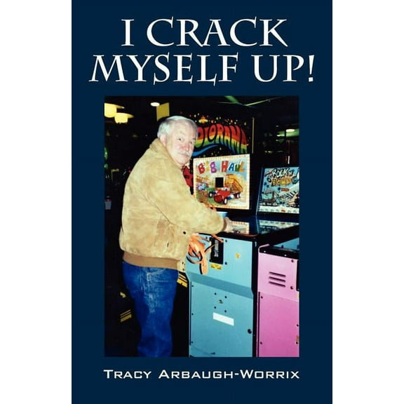 I Crack Myself Up!, (Paperback)