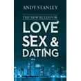 thumbnail image 1 of Pre-Owned The New Rules for Love, Sex, and Dating: Exploring the Challenges, Assumptions, and Land Mines of Dating in the Twenty-First Century (Paperback) 0310342198 9780310342199, 1 of 1