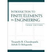 Introduction to Finite Elements in Engineering (3rd Edition) [Hardcover - Used]