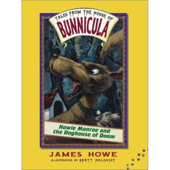 Pre-Owned Howie Monroe and the Doghouse of Doom (Hardcover) 0689839510 9780689839511