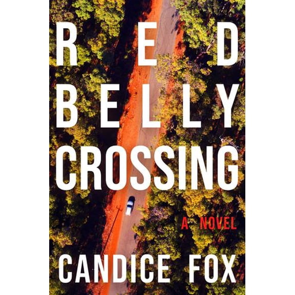 Redbelly Crossing: A Novel