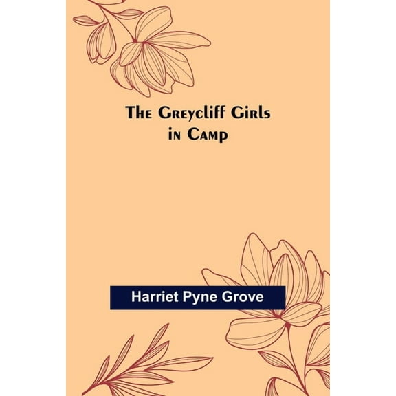 The Greycliff Girls in Camp, (Paperback)