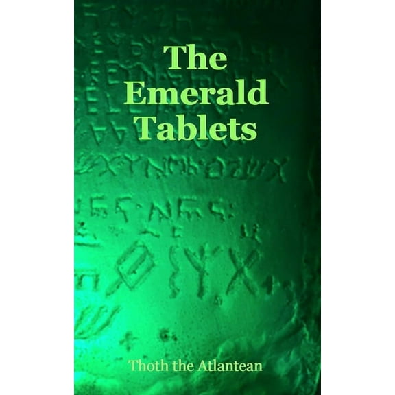 The Emerald Tablets of Thoth the Atlantean, (Paperback)