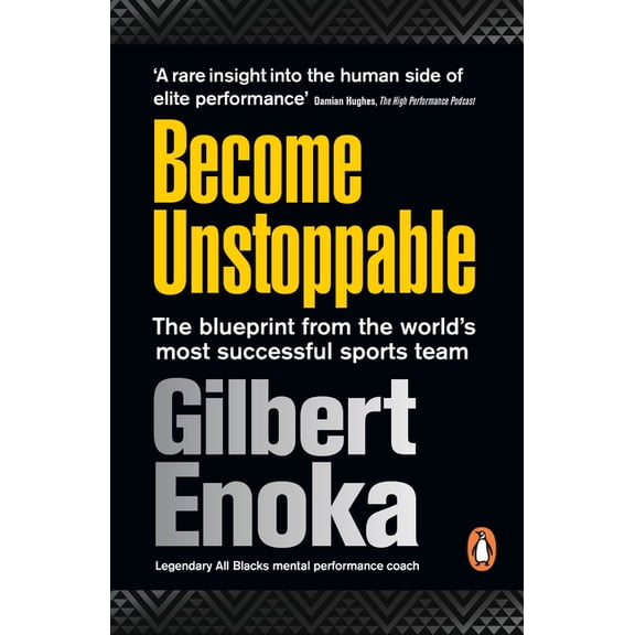 Become Unstoppable : The Blueprint from the World's Most Successful Sports Team (Paperback)