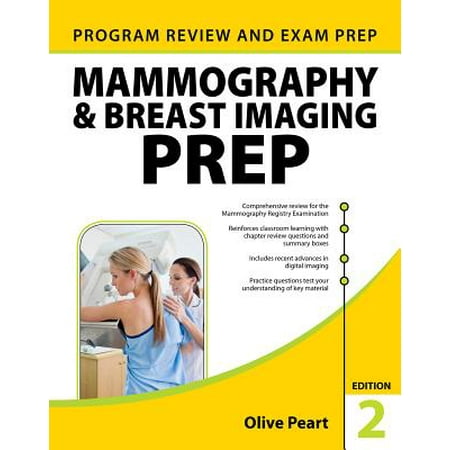 - Mammography and Breast Imaging Prep: Program Review and Exam Prep, Second Edition