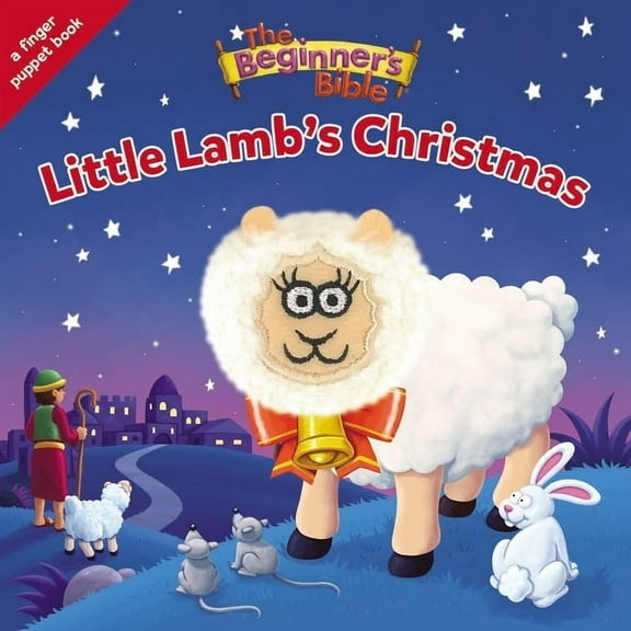 Beginner's Bible The Beginner's Bible Little Lamb's Christmas: A Finger Puppet Board Book, (Board Book)