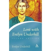 Lent with Evelyn Underhill (Edition 2) (Paperback)