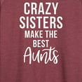 thumbnail image 3 of Instant Message - Crazy Sisters Make The Best Aunts - Women's Lightweight French Terry Long Sleeve Shirt, 3 of 6