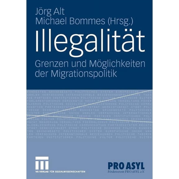 Illegalität: Grenzen Und Möglichkeiten Der Migrationspolitik, (Paperback)